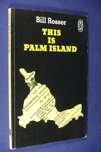 THIS IS PALM ISLAND Bill Rosser QUEENSLAND AUSTRALIAN ABORIGINAL BIO - Picture 1 of 12