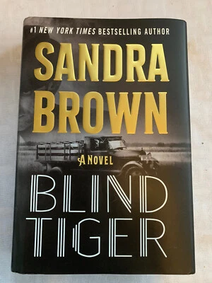 Sandra Brown "Blind Tiger" Hardback Book 2021 First Edition  Foto 1 de 2