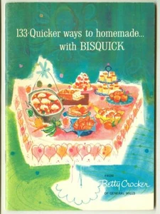 Vintage 1959 Betty Crocker BISQUICK Recipe Book! 133 Quicker Ways to Homemade! - Imagen 1 de 4
