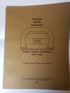 Lawrence and his Laboratory: Nuclear Science at Berkeley 1931-1961 New Paperback - Picture 1 of 1