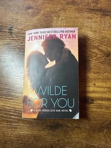 Wilde for You : A Dark Horse Dive Bar Novel by Jennifer Ryan (2024, Mass Market) - Picture 1 of 6