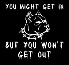 YOU MIGHT GET IN *B160* American pit bull pitbull BULLY 6"sticker decal apbt DOG