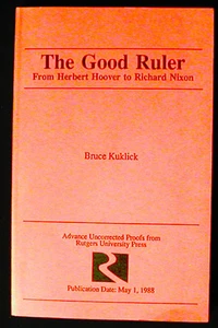 The Good Ruler Kuklick, Advance Uncorrected Proofs FINE - Picture 1 of 1