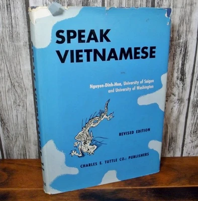 Speak Vietnamese Revised Edition by Nguyen-Dinh-Hoa Vintage 1966 HC Book - Image 1 of 4