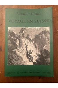 Voyage en Suisse Alexandre Dumas  - Picture 1 of 1