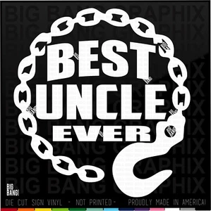 Best UNCLE Ever Tow Truck Driver Vinyl Decal Sticker GIFT Rotator Rig Operator - Picture 1 of 4
