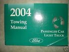 2004 Ford Factory Car and Truck Towing Manual OEM