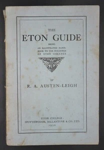 An Illustrated Guide To Eton College by R. A. Austen-Leigh (1930) - Picture 1 of 8