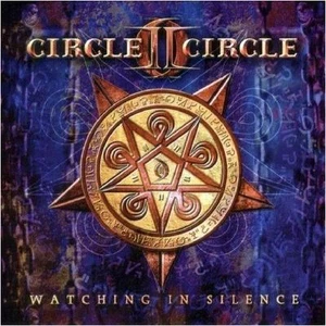 CIRCLE II CIRCLE - Watching In Silence CD - Bild 1 von 1