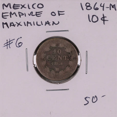 1864-M Mexico Empire Of Maximillian 10 Cents #6 Cover