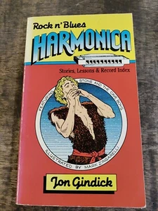 Rock n' Blues Harmonica - Jon Gindick -: Stories Lessons & Record Index 1982... - Picture 1 of 2