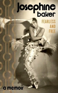 Fearless and Free: A Memoir by Josephine Baker (English) Hardcover Book - Picture 1 of 1