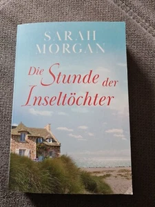 Die Stunde der Inseltöchter Sarah Morgan - Bild 1 von 3