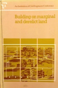 Building on Marginal and Derelict Land Institution of Civil Engineers Book 1986 - Picture 1 of 3