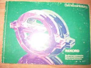 deutsche Betriebsanleitung OPEL Rekord Handbuch Ausgabe 1978 Oldtimer - Bild 1 von 1