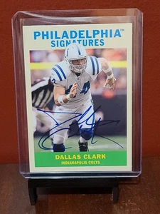 2009 Upper Deck Philadelphia Signatures On Card Dallas Clark #PS-DC Auto - Picture 1 of 3