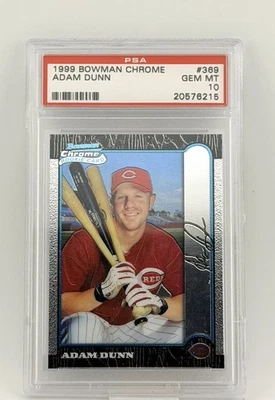 PSA 10 GEM — 1999 Bowman Chrome Adam Dunn Rookie Card #369 — Reds☃️ - Image 1 of 2