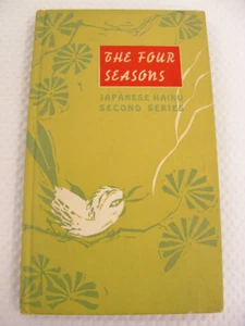 The Four Season Japanese Haiku Second Series Basho Buson Issa Shiki 1958 HC 1st - Picture 1 of 11
