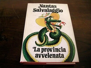 LA PROVINCIA AVVELENATA - di N Salvalaggio - Mondadori - Anno 1981 - Pag 220 - Picture 1 of 1