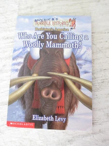 Who Are You Calling A Woolly Mammoth (Americas Funny But True History) VERY GOOD - Picture 1 of 2