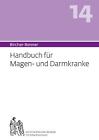 Handbuch Für Magen-Und Darmkranke (Bircher-Benner) Andres Bircher