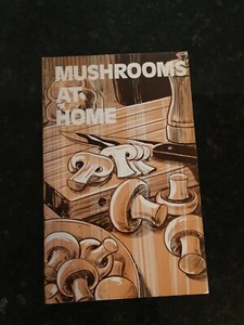 MUSHROOMS AT HOME COOKBOOK  CANADIAN MUSHROOM GROWERS ASSOCIATION - Imagen 1 de 4
