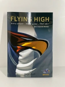 Libro de tapa dura West Coast Eagles Flying High 2012 miembro corporativo G Stocks - Imagen 1 de 5