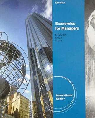 Economics for Managers, International Edition (wi... by MCGUIGAN/MOYER Paperback - Image 1 of 4
