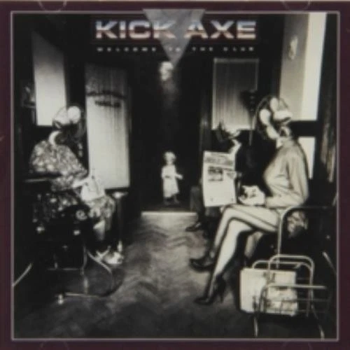 KICK AXE: WELCOME TO THE CLUB - CD - Image 1 of 1