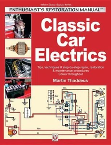 Classic Car Electrics: Enthusiast's Restoration Manual~Tips~Techniques~Steps~NEW - Picture 1 of 1