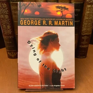 Dying of the Light : A Novel by George R. R. Martin Paperback - FREE SHIP at $50 - Picture 1 of 4