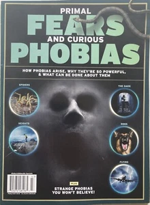 PRIMAL FEARS AND CURIOUS PHOBIAS 2024 A360 MEDIA Magazine NEW - Picture 1 of 3