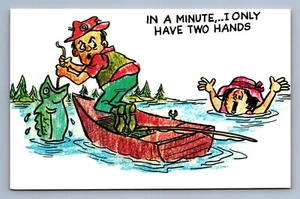 Postcard Vtg Humor Funny Comedy In A Minute I Only Have Two Hands - Picture 1 of 2