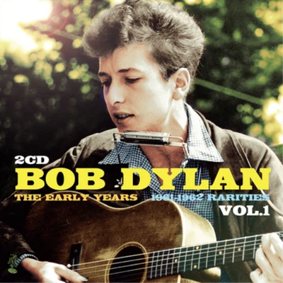 Bob Dylan The Early Years: Rarities - Volume 1 (CD) Album Foto 1 de 2