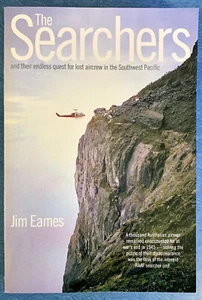 The Searchers: And Their Endless Quest for Lost Aircrew in the Southwest... - Picture 1 of 7