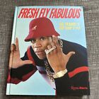 Fresh Fly Fabulous: 50 Years of Hip Hop Style by Elena Romero and Elizabeth Way