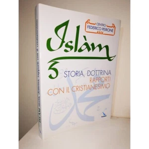 Peirone, ISLAM: Storia, Dottrina, Rapporti con il Cristianesimo. Elledici 2004 - Picture 1 of 5