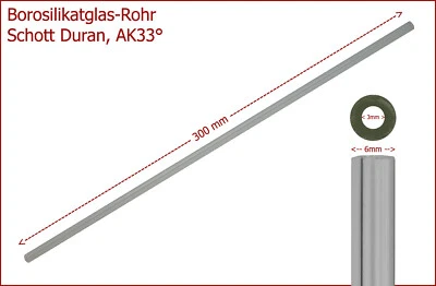 (2,00€/St) 5 St. Borosilikat Klarglas-Rohr SCHOTT DURAN® AK33° 6/3x300mm