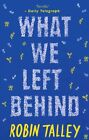 What We Left Behind 9781848453913 Robin Talley - Free Tracked Delivery