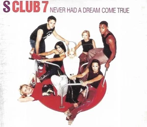 S Club 7 - Never Had A Dream Come True (2000 CD Single) - Picture 1 of 2