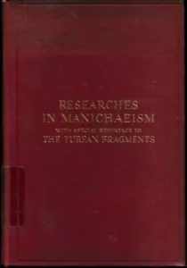 RESEARCHES IN MANICHAEISM with Special Reference to the Turfan Fragments - Imagen 1 de 1