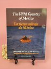 Das wilde Land Mexiko: LA Tierra Salvaje De Mexico von Annerino, John Book