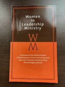 Women in Leadership Ministry (A Summary of the Biblical Position of the Foursqu - Picture 1 of 2