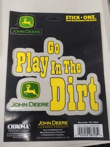 John Deere Decal  Go Play In The Dirt - Picture 1 of 1