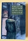 SONG OF THE SILENT SNOW, Hubert Selby, 1ère édition américaine, 1er tirage 1987, couverture souple