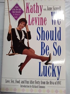 We Should Be So Lucky : Love, Sex, Food,- hardcover, 9780671008482, Kathy Levine - Picture 1 of 12
