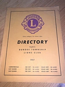 1957 DUNDEE TOWNSHIP LIONS INTERNATIONAL DIRECTORY Carpentersville Dundee IL - Imagen 1 de 12