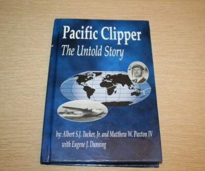 Pacific Clipper: The Untold Story Albert Tucker Matthew Paxton SIGNED Hardcover - Image 1 of 4