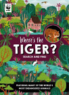 Where’s the Tiger? (Gebundene Ausgabe)