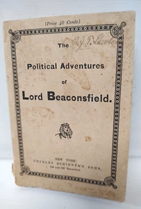 Political Adventures Of Lord Beaconsfield 1878 Charles Scribner's NOT A Reprint - Bild 1 von 12